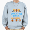 Quarterback Material Sweatshirt - Graphic Print for Adults - T-Shirt, Sweatshirt, Hoodie