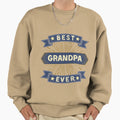 Best Grandpa Ever Sweatshirt - Graphic Print Unisex - T-Shirt, Sweatshirt, Hoodie