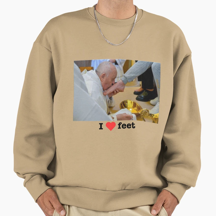 I Love Feet Sarcastic Pope Francis Sweatshirt - Unique Graphic for Adults - T-Shirt, Sweatshirt, Hoodie
