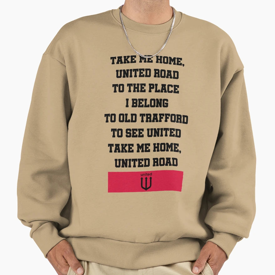 Take Me Home United Road Utd Fan Sweatshirt - Aesthetic Graphic for Adults - T-Shirt, Sweatshirt, Hoodie