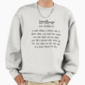Brother Sweatshirt - Novelty Apparel Men Women - T-Shirt, Sweatshirt, Hoodie