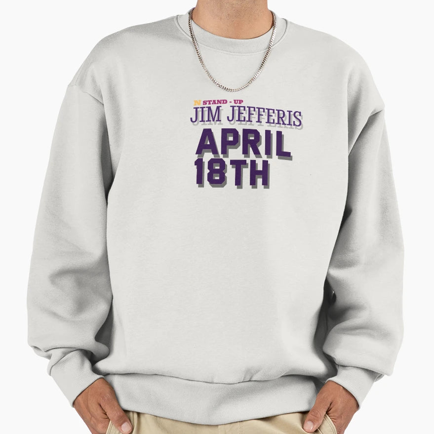 Jim Jefferies T-Shirt - Graphic Print Unisex - T-Shirt, Sweatshirt, Hoodie