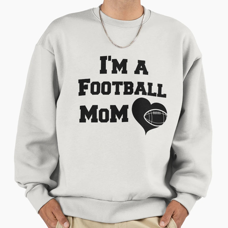 American Football Mother Sweatshirt - Graphic Print Men Women - T-Shirt, Sweatshirt, Hoodie