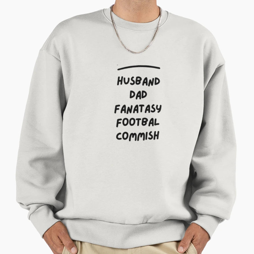 Copy Husband Dad Fantasy Football Sweatshirt - Streetwear Style Unisex - T-Shirt, Sweatshirt, Hoodie