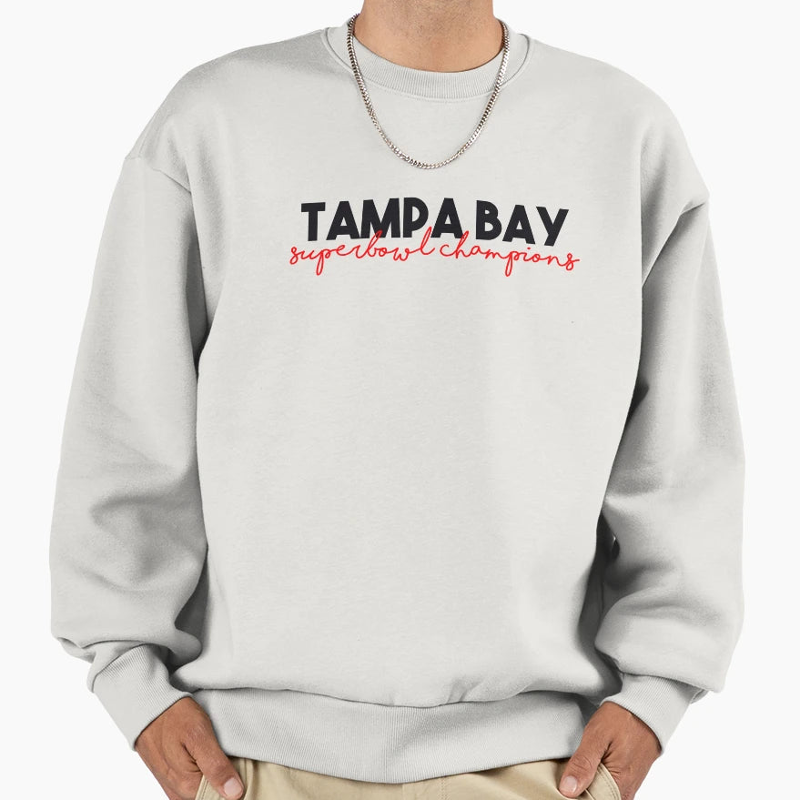 Tampa Bay Superbowl Champions Cursive Sweatshirt - Streetwear Style Unisex - T-Shirt, Sweatshirt, Hoodie