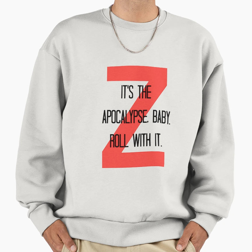 Apocalypse Z Nation Halloween Rigid Sweatshirt - Trendy Graphic Unisex - T-Shirt, Sweatshirt, Hoodie