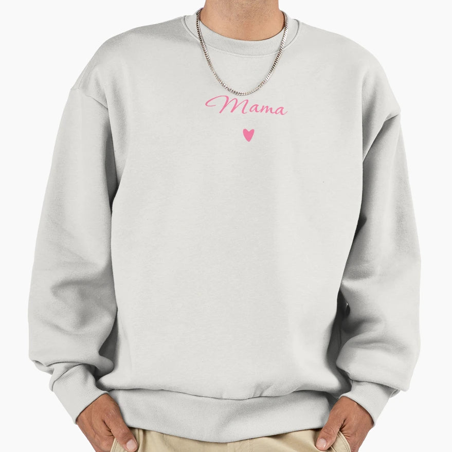Mama Unique Sweatshirt - Casual Everyday Wear Men Women - T-Shirt, Sweatshirt, Hoodie