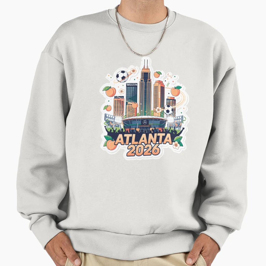 Atlanta 2026 Skyline Soccer Sweatshirt - Streetwear Style Unisex - T-Shirt, Sweatshirt, Hoodie
