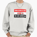 From Father To Son Sweatshirt - Novelty Apparel Men Women - T-Shirt, Sweatshirt, Hoodie