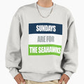 Sundays Are Seahawks Sweatshirt - Minimalist Print Men Women - T-Shirt, Sweatshirt, Hoodie