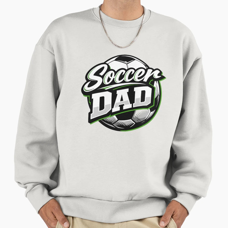 Soccer Dad Sweatshirt - Trendy Graphic Men Women - T-Shirt, Sweatshirt, Hoodie
