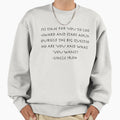 Who Are You And What Do You Want Sweatshirt - Streetwear Style Men Women - T-Shirt, Sweatshirt, Hoodie