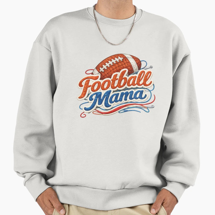Football Mama Embroidered Sweatshirt - Casual Everyday Wear for Adults - T-Shirt, Sweatshirt, Hoodie