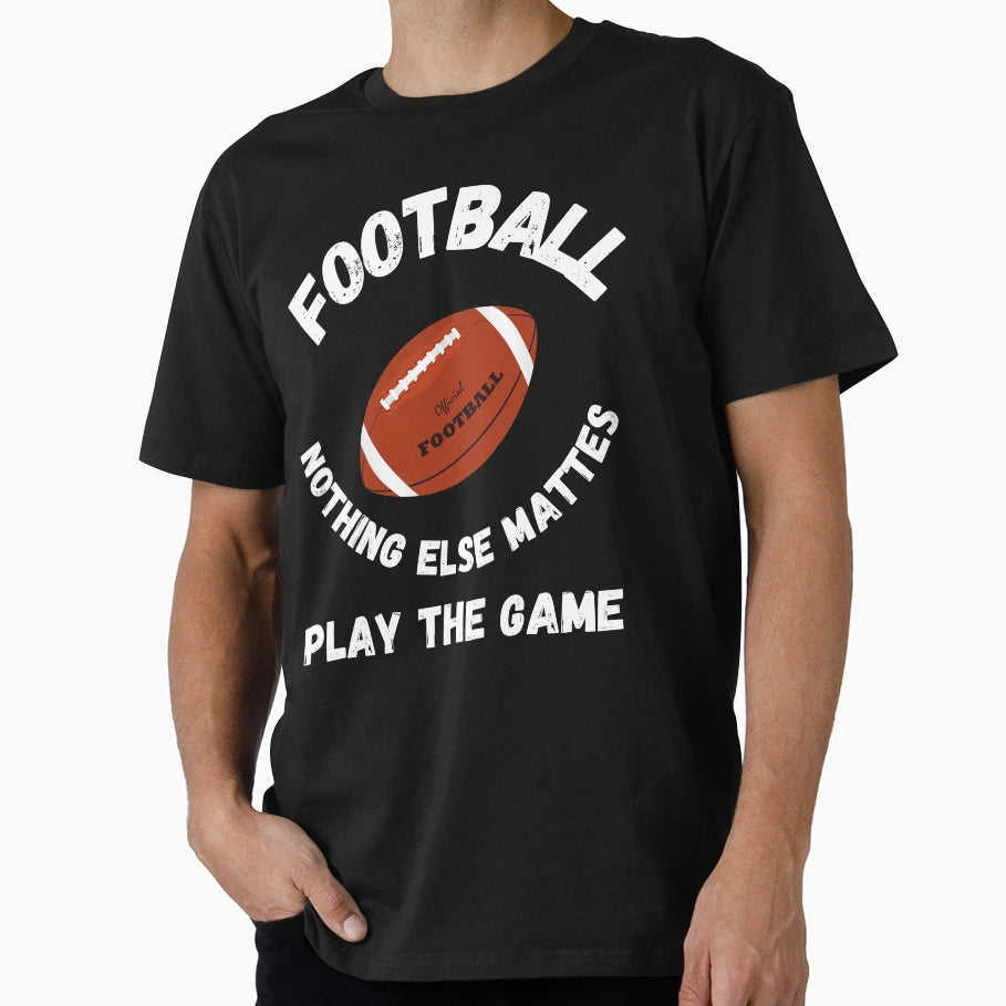 Football Football Meme Play Game T-Shirt - Streetwear Style Men Women - T-Shirt, Sweatshirt, Hoodie