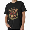 My Favorite Football Player Calls Me Papo T-Shirt - Graphic Print Unisex - T-Shirt, Sweatshirt, Hoodie