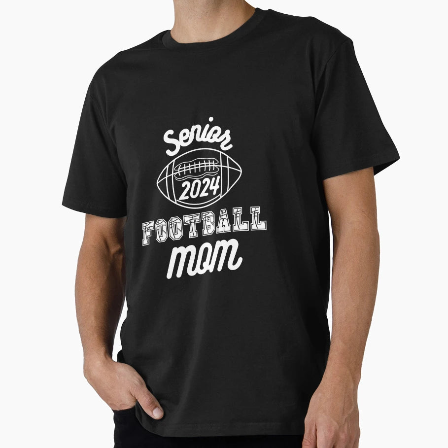 Senior Football Mom 2024 T-Shirt - Graphic Print Men Women - T-Shirt, Sweatshirt, Hoodie