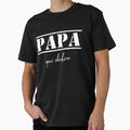 Fathers Day Gift T-Shirt - Casual Everyday Wear Men Women - T-Shirt, Sweatshirt, Hoodie