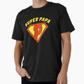 Mon P Re Est Mon Super H Ro Il Est Mon T-Shirt - Novelty Apparel Unisex - T-Shirt, Sweatshirt, Hoodie