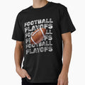 Football Playoffs Game Day Energy T-Shirt - Fun Novelty Design Unisex - T-Shirt, Sweatshirt, Hoodie
