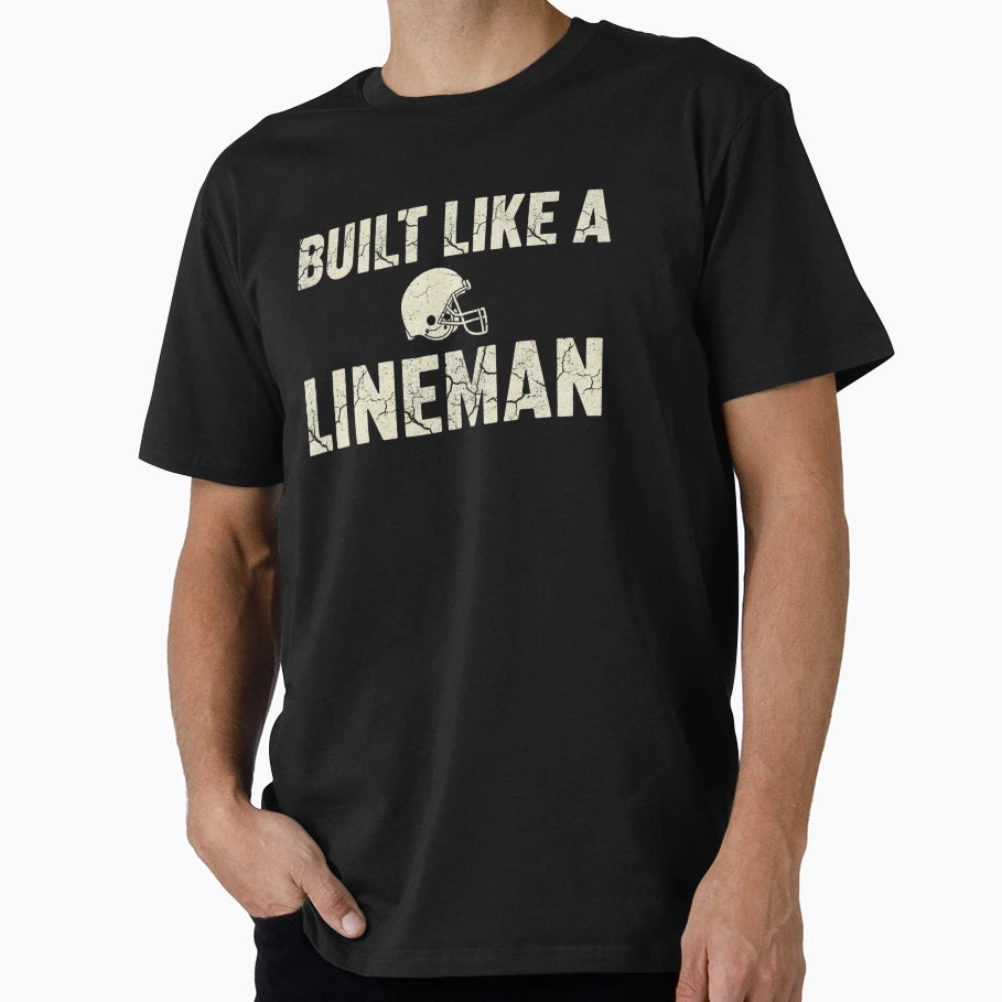 Built Like Lineman Football Strength T-Shirt - Aesthetic Graphic for Adults - T-Shirt, Sweatshirt, Hoodie