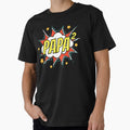 Papa Funny T-Shirt - Custom Art Print for Adults - T-Shirt, Sweatshirt, Hoodie