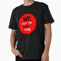 We Are Family Team T-Shirt - Trendy Graphic Unisex - T-Shirt, Sweatshirt, Hoodie