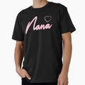 Nana Heart Gift T-Shirt - Streetwear Style Unisex - T-Shirt, Sweatshirt, Hoodie
