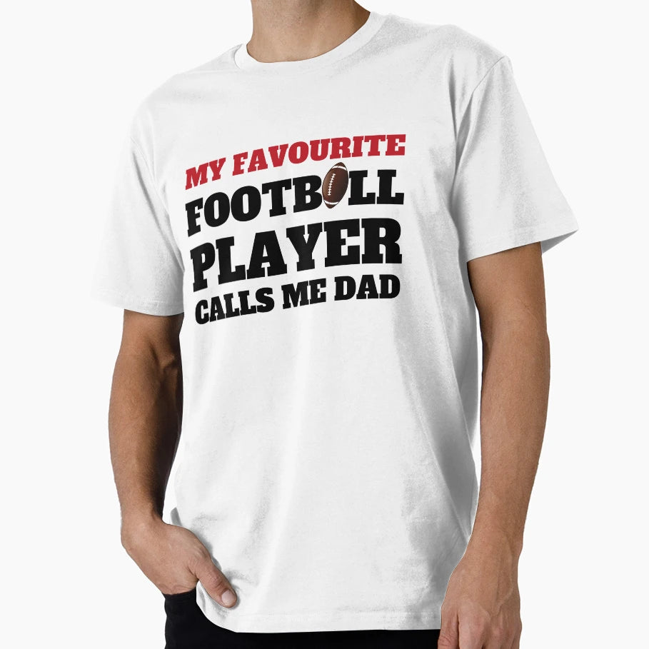 My Favourite Football Player Calls T-Shirt - Aesthetic Graphic for Adults - T-Shirt, Sweatshirt, Hoodie