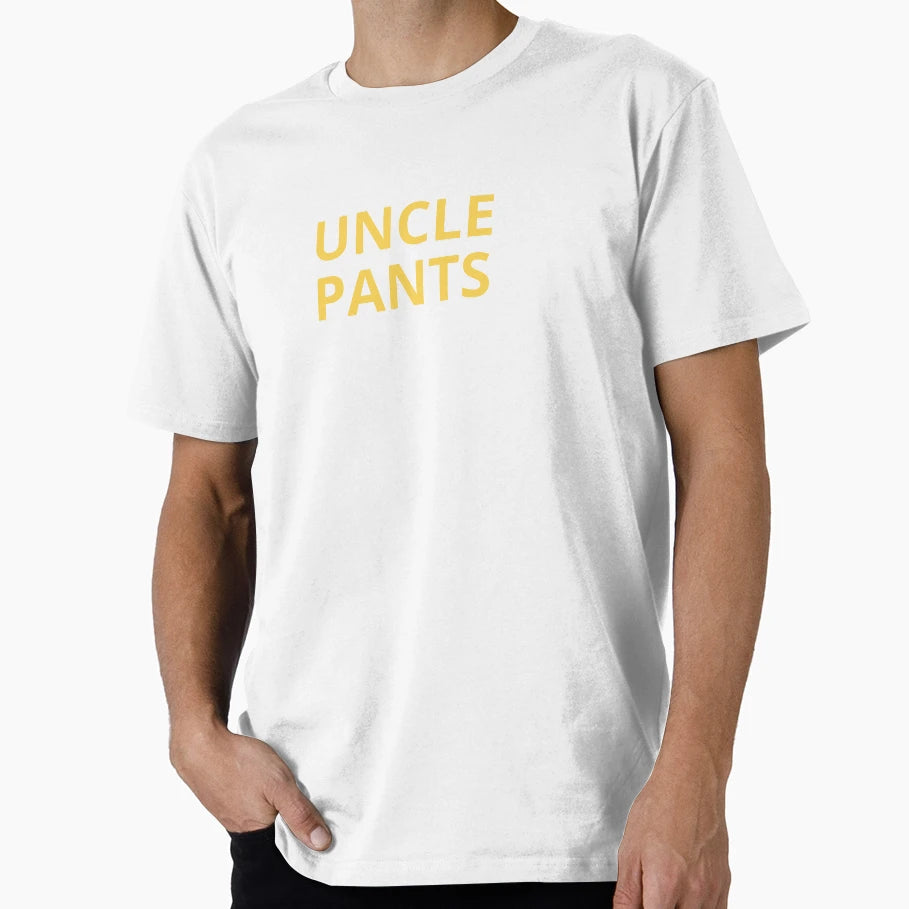Uncle Pants T-Shirt - Aesthetic Graphic Men Women - T-Shirt, Sweatshirt, Hoodie