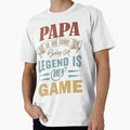 Fathers Day Papa Legend Game T-Shirt - Novelty Apparel Unisex - T-Shirt, Sweatshirt, Hoodie
