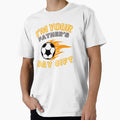 Im Your Fathers Day Gift Mom Says T-Shirt - Trendy Graphic for Adults - T-Shirt, Sweatshirt, Hoodie