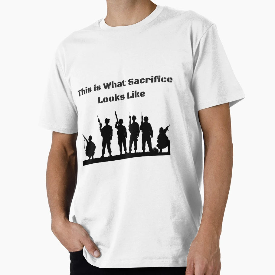 This Is What Sacrafice Looks Like T-Shirt - Unique Graphic Men Women - T-Shirt, Sweatshirt, Hoodie