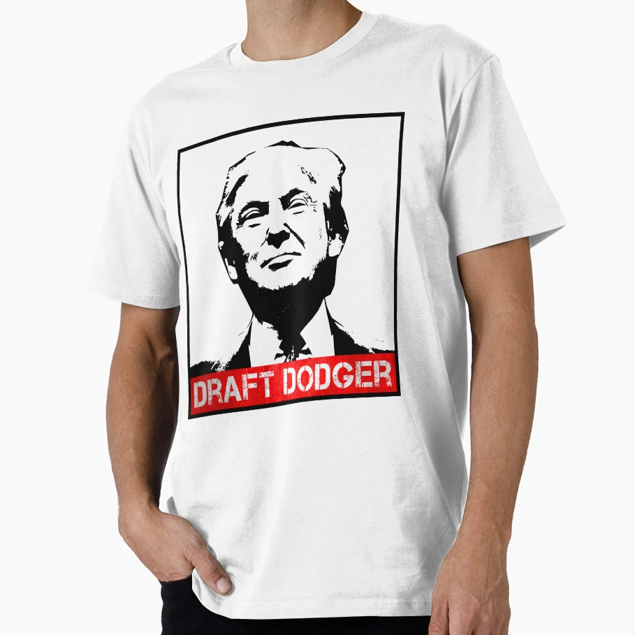 Copy Trump Draft Dodger T-Shirt - Casual Everyday Wear for Adults - T-Shirt, Sweatshirt, Hoodie