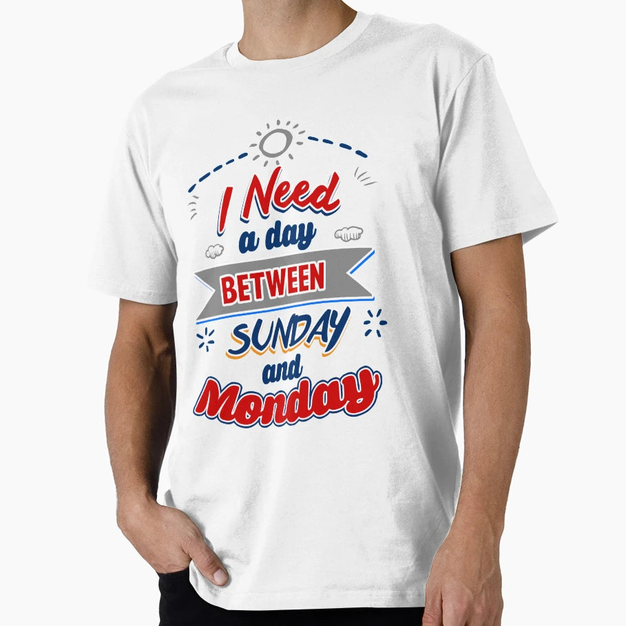 I Need Day T-Shirt - Aesthetic Graphic for Adults - T-Shirt, Sweatshirt, Hoodie