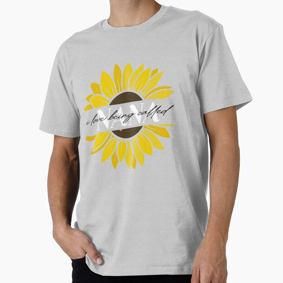 I Love Being Called Nana Sunflower T-Shirt - Custom Art Print Unisex - T-Shirt, Sweatshirt, Hoodie