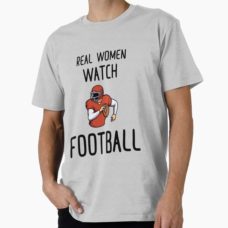 Real Watch Football T-Shirt - Fun Novelty Design Unisex - T-Shirt, Sweatshirt, Hoodie