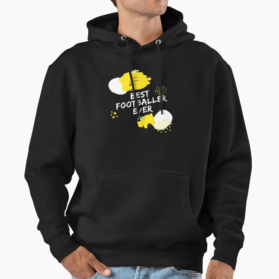 Hq Best Footballer Ever Hoodie - Fun Novelty Design Unisex - T-Shirt, Sweatshirt, Hoodie