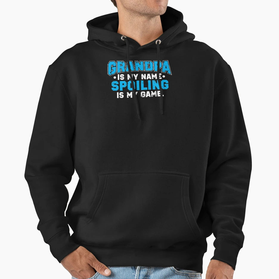 Grandpa Is My Name Spoiling Is My Game T-Shirt - Trendy Graphic Men Women - T-Shirt, Sweatshirt, Hoodie