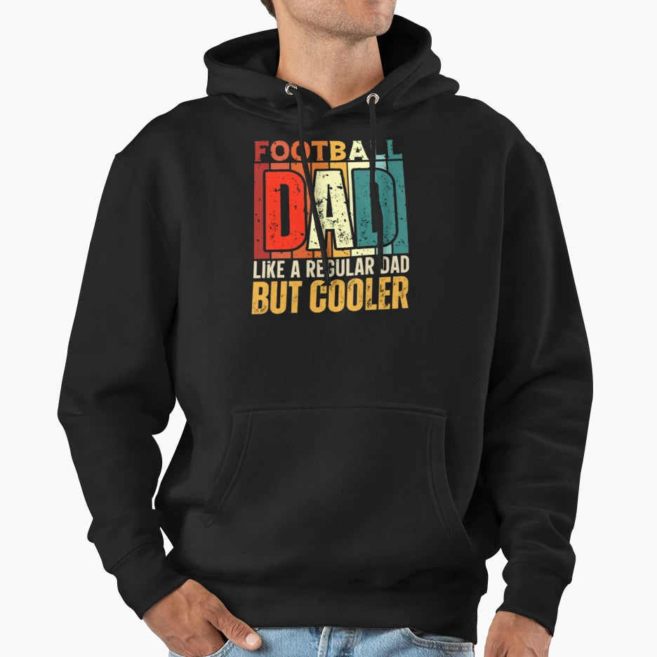 Football Dad Like Regular Dad But Hoodie - Minimalist Print Men Women - T-Shirt, Sweatshirt, Hoodie
