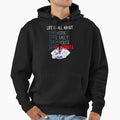 Life Is All About Football Hoodie - Unique Graphic for Adults - T-Shirt, Sweatshirt, Hoodie