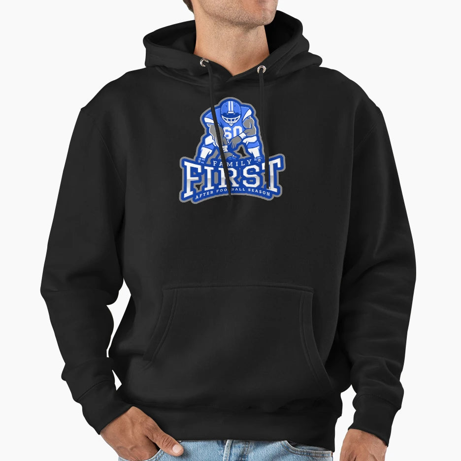 Family First After Football Hoodie - Trendy Graphic Men Women - T-Shirt, Sweatshirt, Hoodie