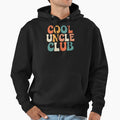 Uncle Club Funny Best Uncle Birthday Hoodie - Trendy Graphic for Adults - T-Shirt, Sweatshirt, Hoodie