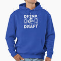 I Drink And Draft Funny Fantasy Football Hoodie - Minimalist Print Unisex - T-Shirt, Sweatshirt, Hoodie