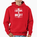 I Drink Draft Hoodie - Aesthetic Graphic Men Women - T-Shirt, Sweatshirt, Hoodie