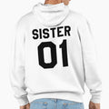 Sister 01 Sister Number One White Hoodie - Unique Graphic Men Women - T-Shirt, Sweatshirt, Hoodie