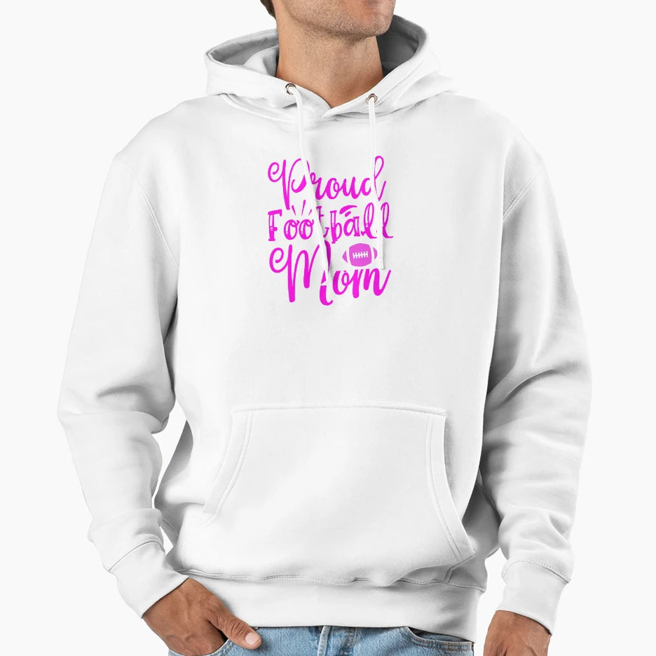 Proud Football Mom Funny Football Lovers T-Shirt - Trendy Graphic Men Women - T-Shirt, Sweatshirt, Hoodie