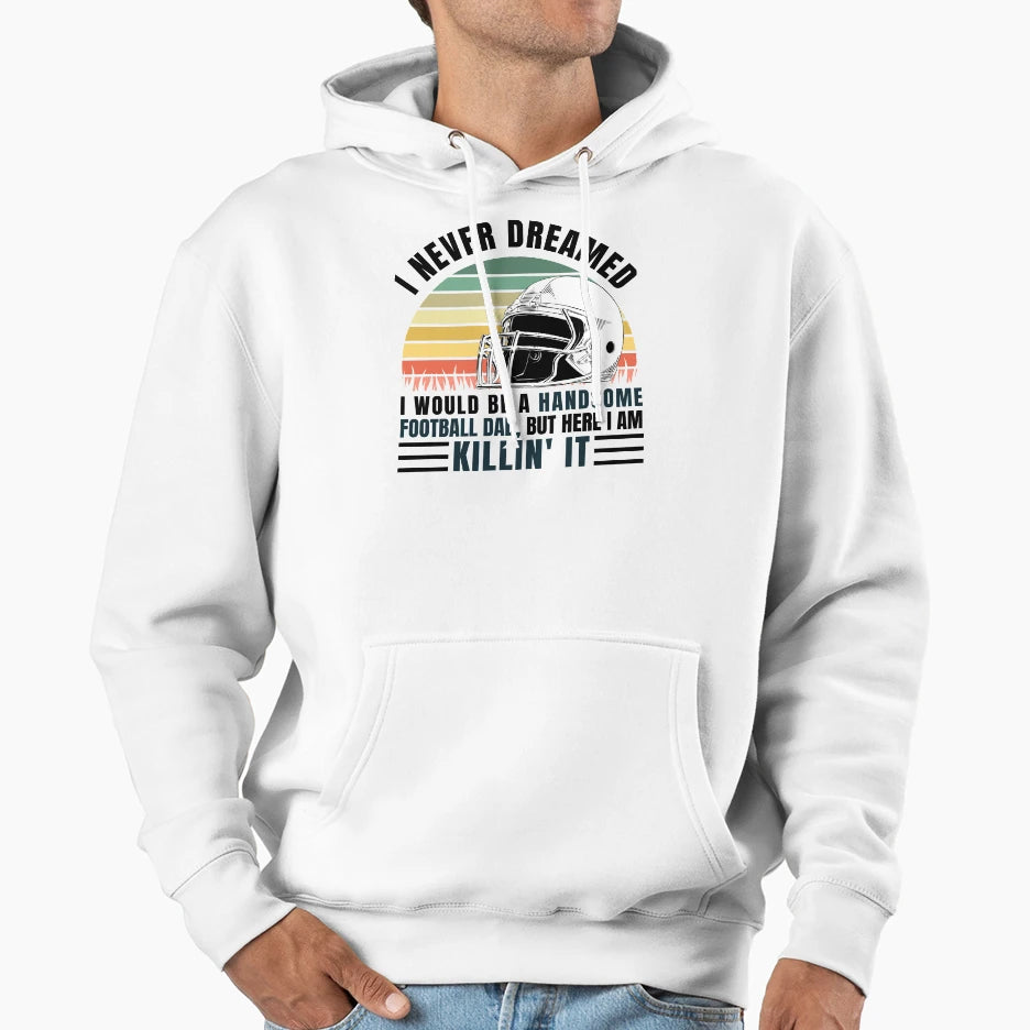 Funny Gift Football Coach Dad Hoodie - Graphic Print Unisex - T-Shirt, Sweatshirt, Hoodie