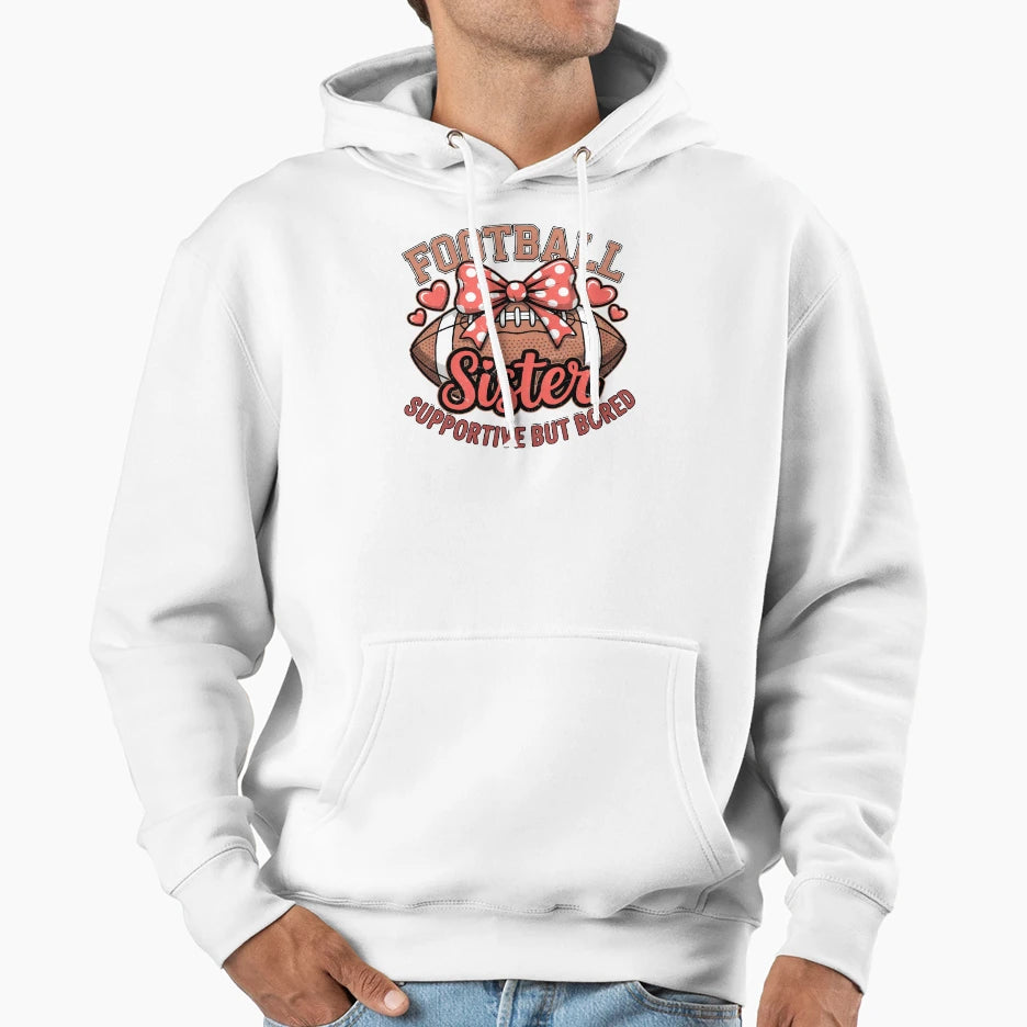 Football Sister Hoodie - Novelty Apparel for Adults - T-Shirt, Sweatshirt, Hoodie