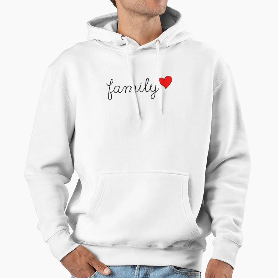 Family Love Hoodie - Fun Novelty Design Men Women - T-Shirt, Sweatshirt, Hoodie