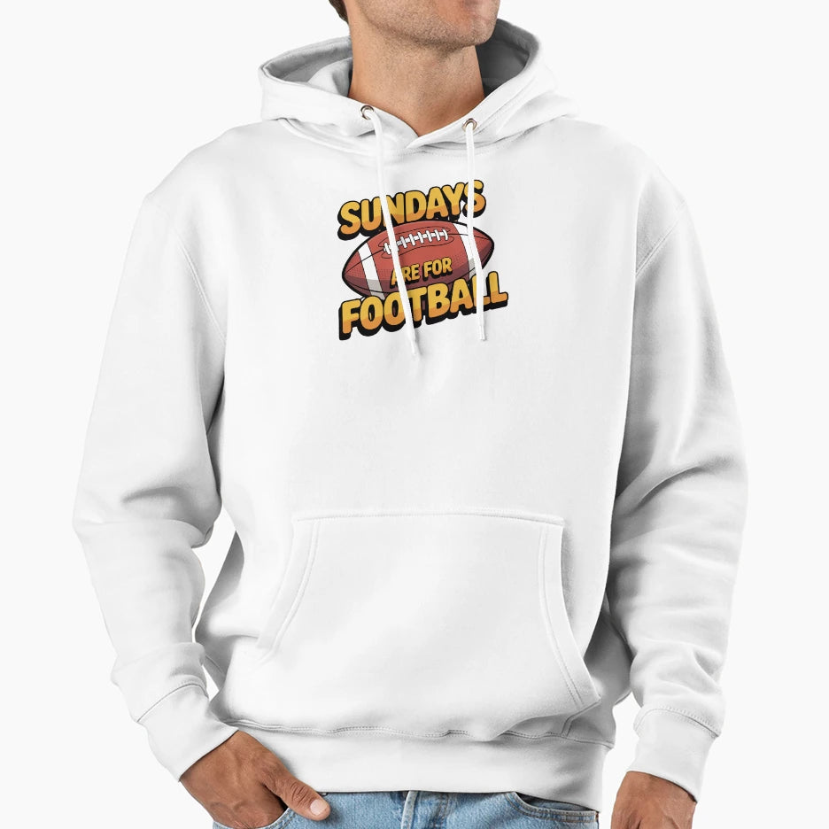 Sundays Are Football Game Day Fan Hoodie - Custom Art Print Men Women - T-Shirt, Sweatshirt, Hoodie